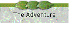 The Adventure