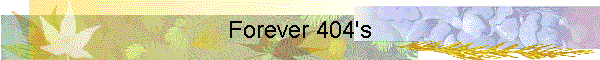 Forever 404's
