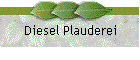 Diesel Plauderei