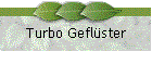 Turbo Geflster
