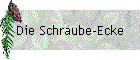 Die Schraube-Ecke