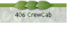 406 CrewCab